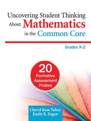 cover image of Uncovering Student Thinking About Mathematics in the Common Core, Grades K–2